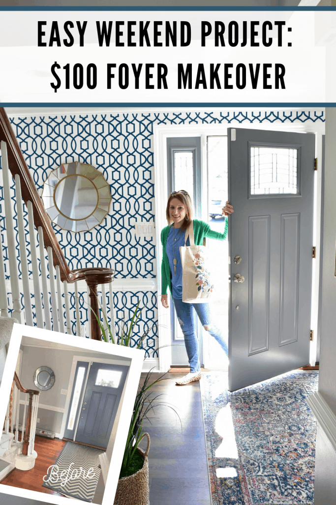 Image of a woman standing in an open doorway in an updated entryway with blue geometric patterned wallpaper; an inset image shows the entryway before image. Text reads "easy weekend project" $100 foyer makeover"