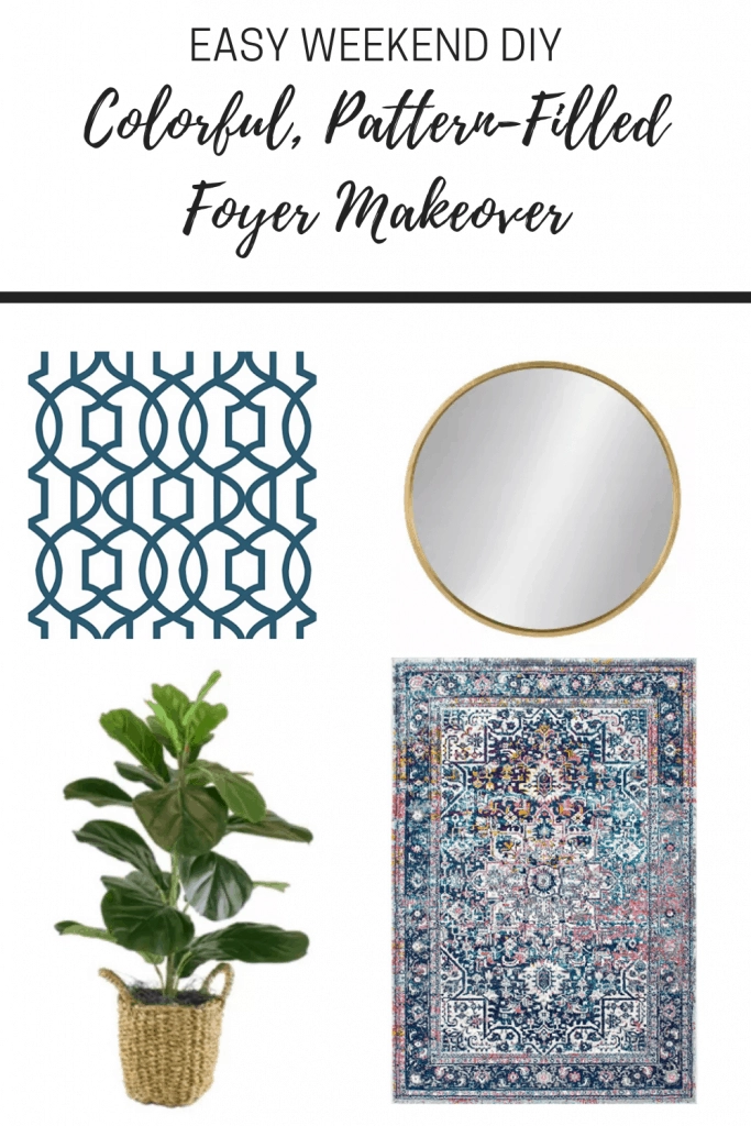 Image shows a collection of items we used in our easy entryway makeover; removable wallpaper, a round mirror, floor plant, and area rug. Image text reads "easy weekend DIY colorful, pattern-filled foyer makeover"